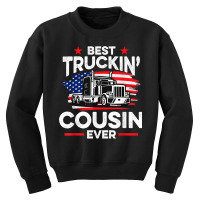 Best Truckin' Cousin Ever   Americian Trucker T Shirt Youth Sweatshirt | Artistshot