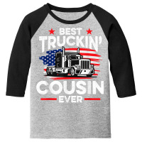 Best Truckin' Cousin Ever   Americian Trucker T Shirt Youth 3/4 Sleeve | Artistshot