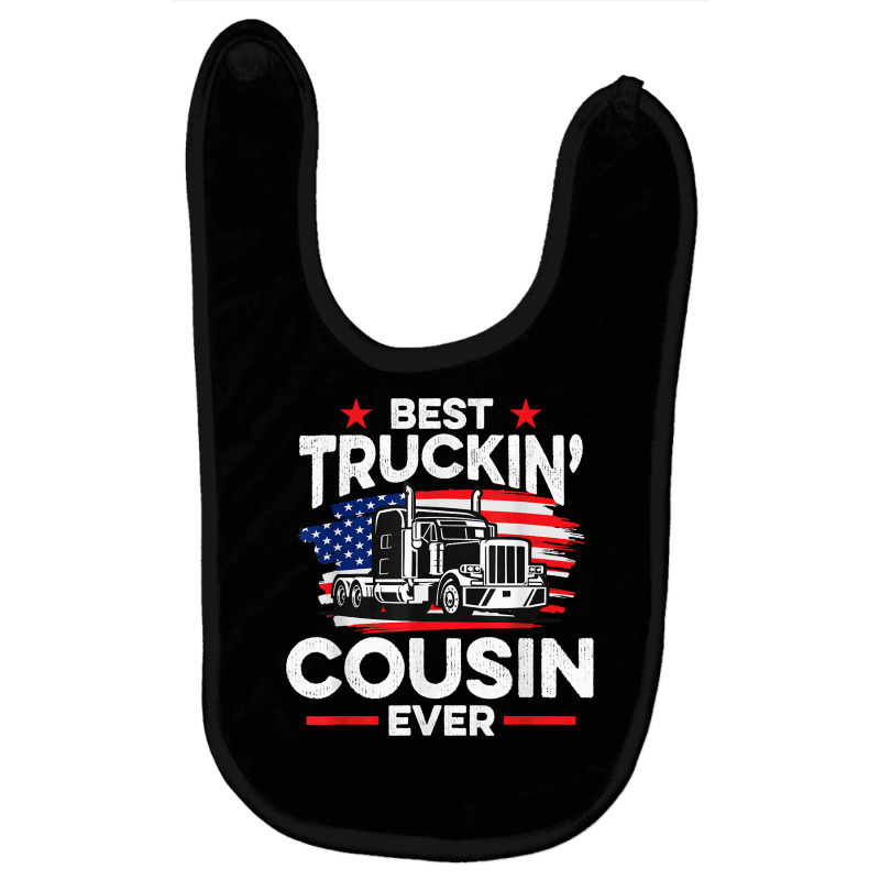 Best Truckin' Cousin Ever   Americian Trucker T Shirt Baby Bibs by esquezdmonene | Artistshot