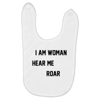 I Am Woman Hear Me Roar [tw] Baby Bibs | Artistshot