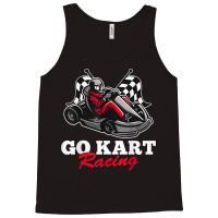 Go Kart Racing Kart Racer Gokart Racetrack Race T Shirt Tank Top | Artistshot