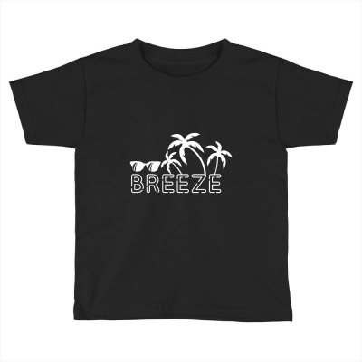 Breeze Summer Vacation Palm Tree Holidays Toddler T-shirt Designed By Naturraloidt