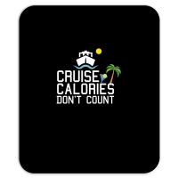 Cruise Calories Don't Count Mousepad | Artistshot