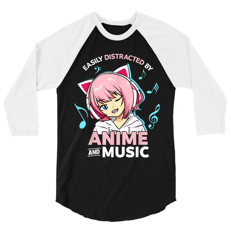 Easily Distracted By Anime And Music Women Anime Teen Girls 3/4 Sleeve Shirt by MadisonDesign | Artistshot