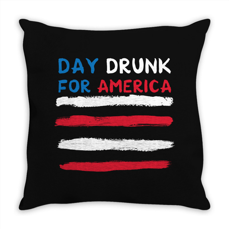 Day Druk For America Throw Pillow | Artistshot