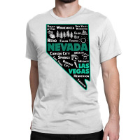 Nevada Las Vegas Map Winnemucca Reno Elko Ely Carson City T Shirt Classic T-shirt | Artistshot