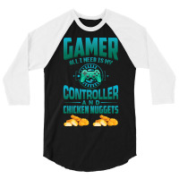 Gamer  For Kids Adults Video Games Chicken Nuggets 3/4 Sleeve Shirt | Artistshot