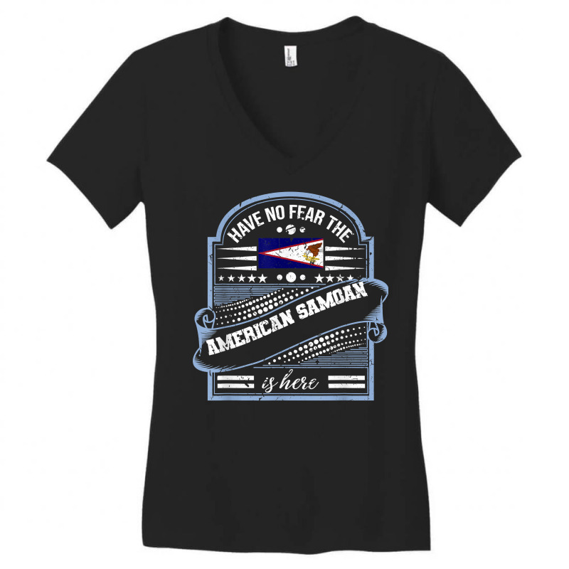 Have No Fear The Samoan Is Here Funny Samoa Home Flag T Shirt Women's V-Neck T-Shirt by shielsqdkatulag | Artistshot