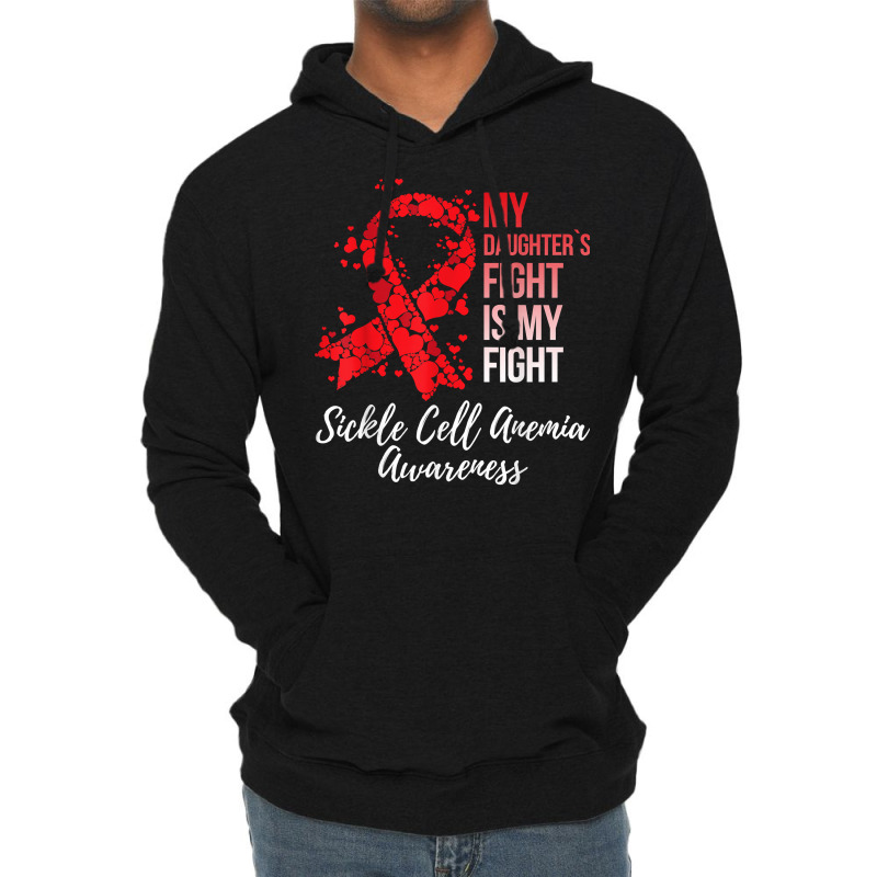 My Daughter’s Fight Is My Fight Sickle Cell Anemia Awareness T Shirt Lightweight Hoodie by plancefbtluceka | Artistshot