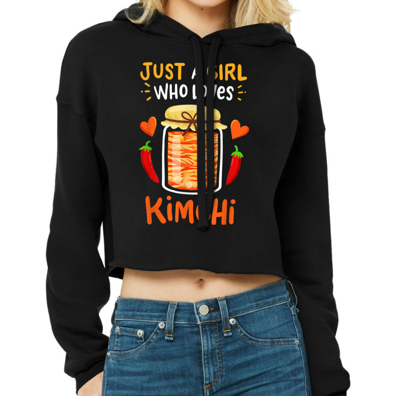 Fermented Vegetables Quote Just A Girl Who Loves Kimchi Cropped Hoodie by LaytonDesign | Artistshot