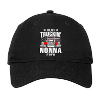 Best Truckin' Nonna Ever Usa Flag Father's Day T Shirt Adjustable Cap | Artistshot