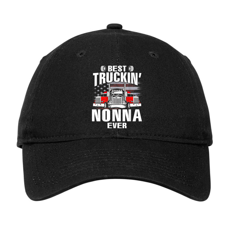 Best Truckin' Nonna Ever Usa Flag Father's Day T Shirt Adjustable Cap by riogasehzilahiy | Artistshot