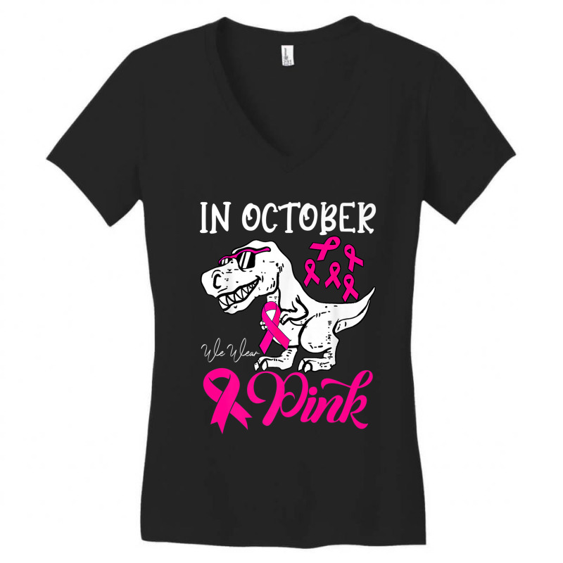 In October We Wear Pink Dinosaur Breast Cancer Awareness Women's V-Neck T-Shirt by MadisonDesign | Artistshot