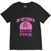 In October We Wear Pink Dinosaurs Witch Breast Cancer V-neck Tee | Artistshot