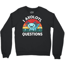 i axolotl questions Crewneck Sweatshirt | Artistshot