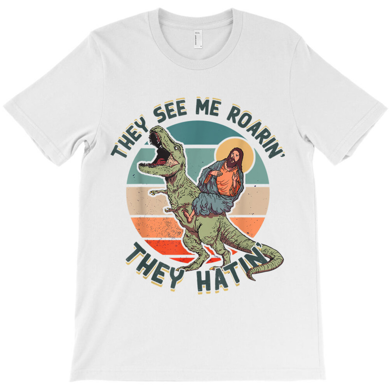 They See Me Roarin They Hatin - Jesus Riding A Dinosaur Music Retro T-shirt | Artistshot