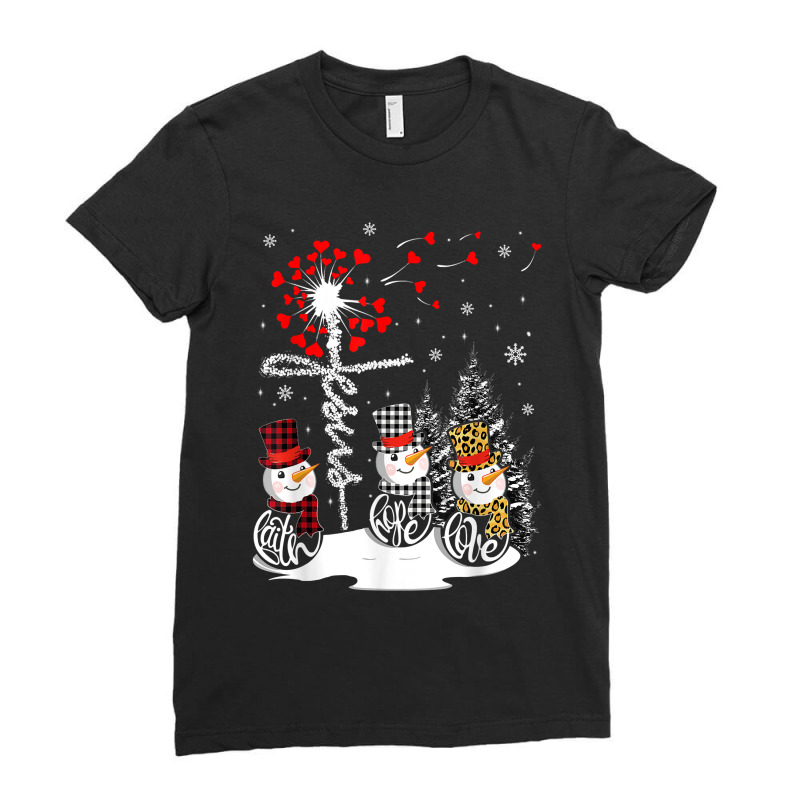 Faith Hope Love Snowman Jesus Dandelion Christian Christmas Women My F Ladies Fitted T-Shirt by FrederickDesign | Artistshot