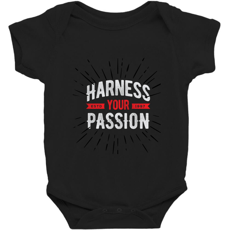 Harness Your Passion Baby Bodysuit | Artistshot