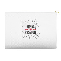 Harness Your Passion Accessory Pouches | Artistshot