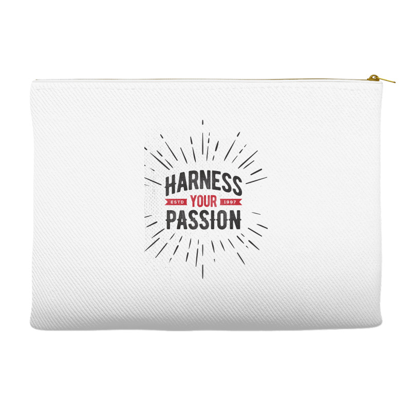 Harness Your Passion Accessory Pouches | Artistshot