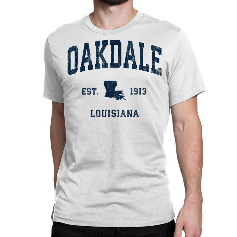 Custom Oakdale Louisiana La Vintage Athletic Navy Sports Design T Shirt  Classic T-shirt By Custom-designs - Artistshot