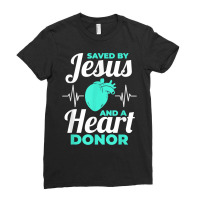 Saved By Jesus And A Heart Donor Organ Donation Awareness T Shirt Ladies Fitted T-shirt | Artistshot