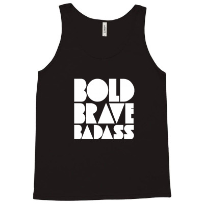 Bold Brave Badass White Tank Top Designed By Equinetee