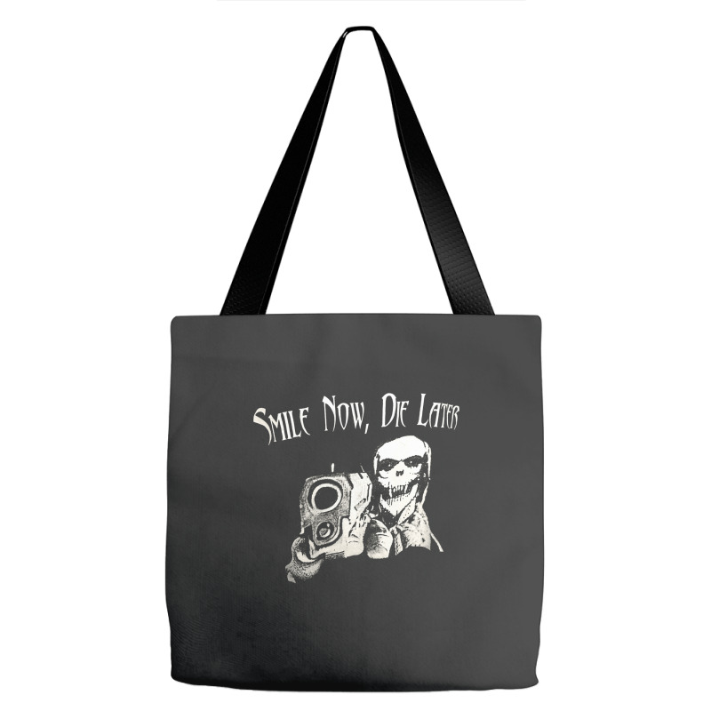 Smile Now Die Later, Smile Now Die Laters, The Smile Now Die Later, Sm Tote Bags | Artistshot