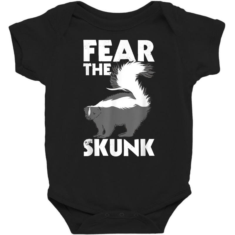 Fear The Skunk   Zoologist Zookeeper Wildlife Animal Lover T Shirt Baby Bodysuit by lacourpnyaray3 | Artistshot