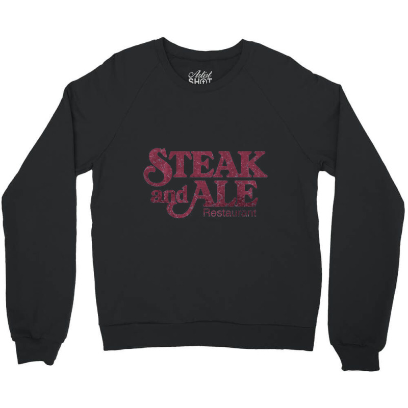 Steak And Ale Restaurant Crewneck Sweatshirt | Artistshot