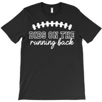 Football Girlfriend Dibs On The Running Back For Women Sweatshirt T-shirt | Artistshot