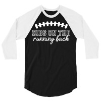 Football Girlfriend Dibs On The Running Back For Women Sweatshirt 3/4 Sleeve Shirt | Artistshot