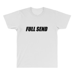 full send All Over Men's T-shirt | Artistshot