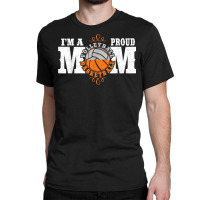 I'm A Proud Basketball Volleyball Mom   Combined Sports T Shirt Classic T-shirt | Artistshot