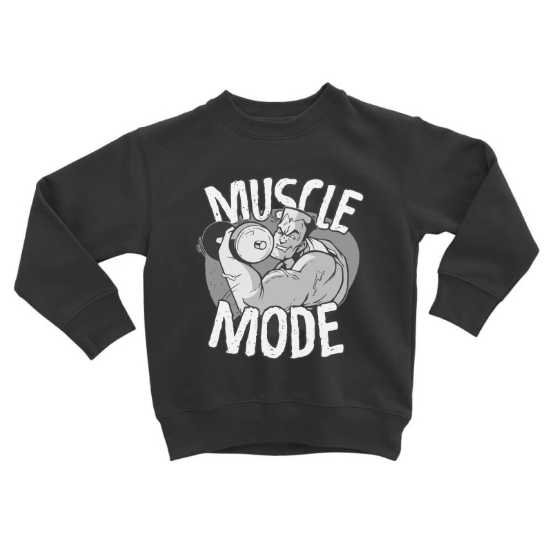 Muscle Mode Strongman Lift Weights Men, Bodybuilding Toddler Sweatshirt | Artistshot