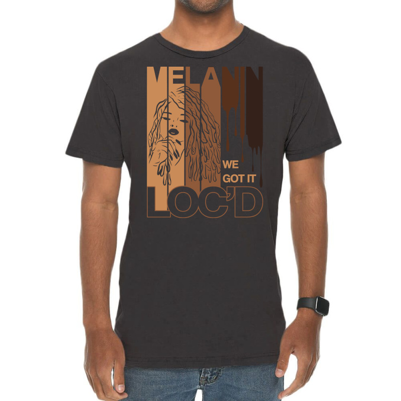 Melanin Drippin We Got It Loc'd Black Afro Natural Hair Pullover Hoodi Vintage T-shirt | Artistshot