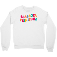 Bebesota Frikitona Latina Retro T Shirt Crewneck Sweatshirt | Artistshot