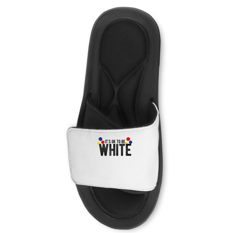 It's Ok To Be White Gift For Funny Political Conservative T Shirt Slide Sandal | Artistshot