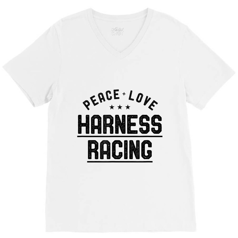 Peace Love Harness Racing Vintage Harness Racer Lover Gift V-neck Tee | Artistshot