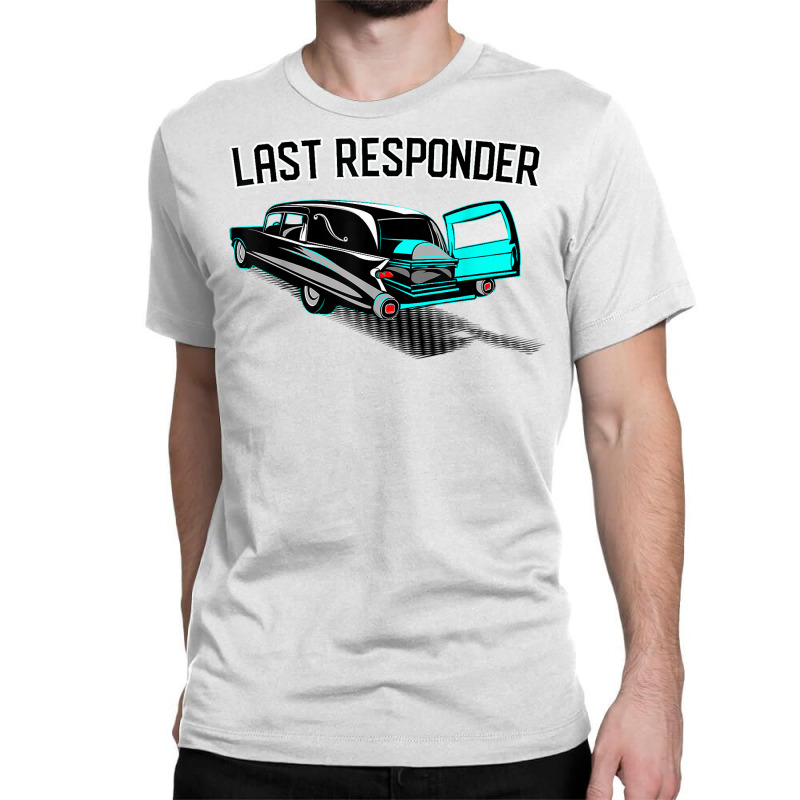 Last Responder Coroner Vintage Hearse Casket T Shirt Classic T-shirt | Artistshot