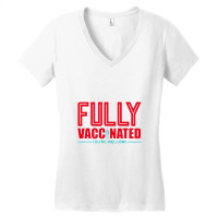 Fully Vaccinated You Are Welcome Women's V-neck T-shirt | Artistshot