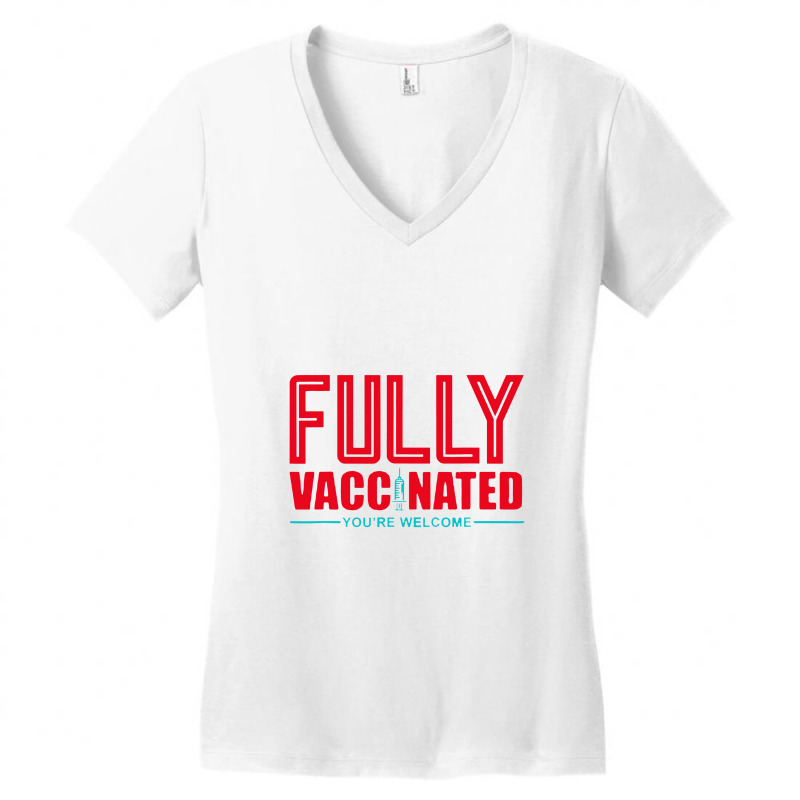 Fully Vaccinated You Are Welcome Women's V-Neck T-Shirt by rochewoodworthillustration | Artistshot