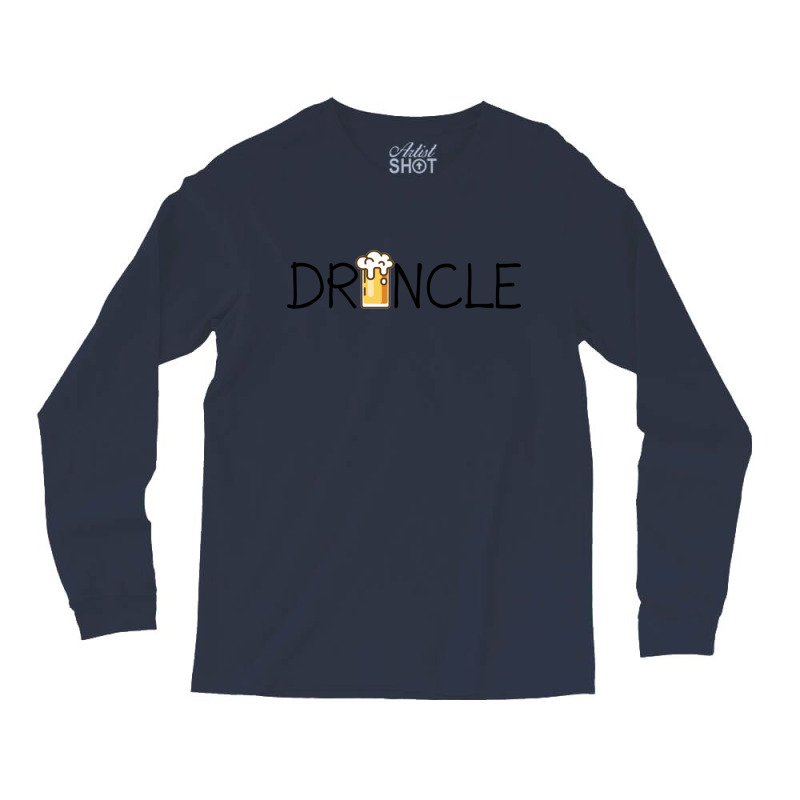 Druncle Drink Health Long Sleeve Shirts | Artistshot