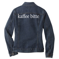 Kaffee Bitte Coffee Please German Language Germany Trip Java T Shirt Ladies Denim Jacket | Artistshot