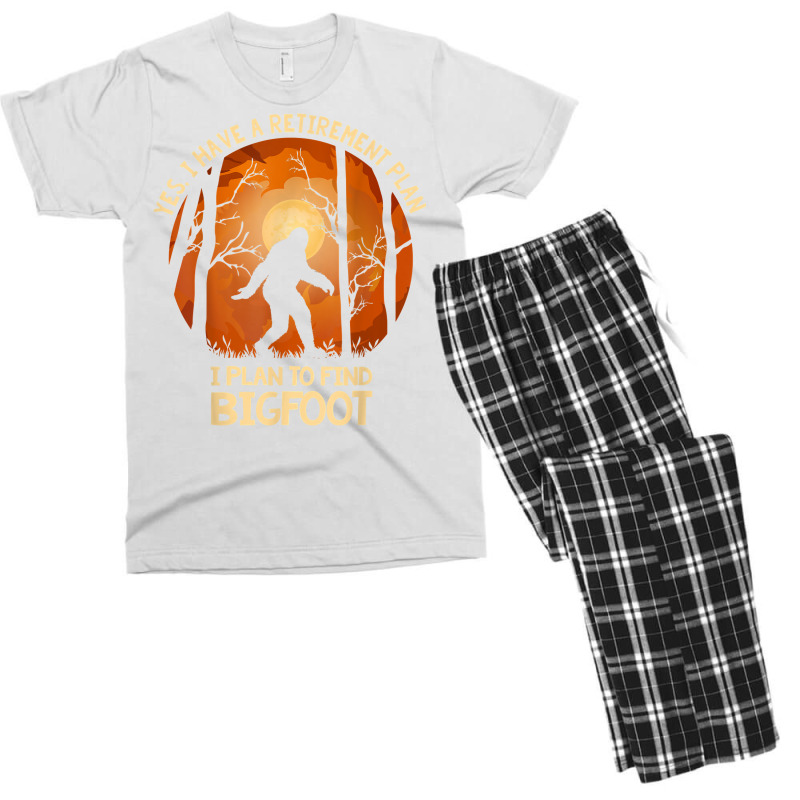 Yes I Do Have A Retirement Plan Find Bigfoot Sasquatch 2020 T Shirt Men's T-shirt Pajama Set | Artistshot