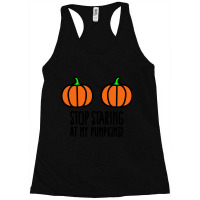 Stop Staring At My Pumpkins - Halloween Boobs Racerback Tank | Artistshot