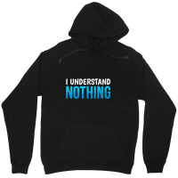 I Understand Nothing, The Office Quotes Unisex Hoodie | Artistshot