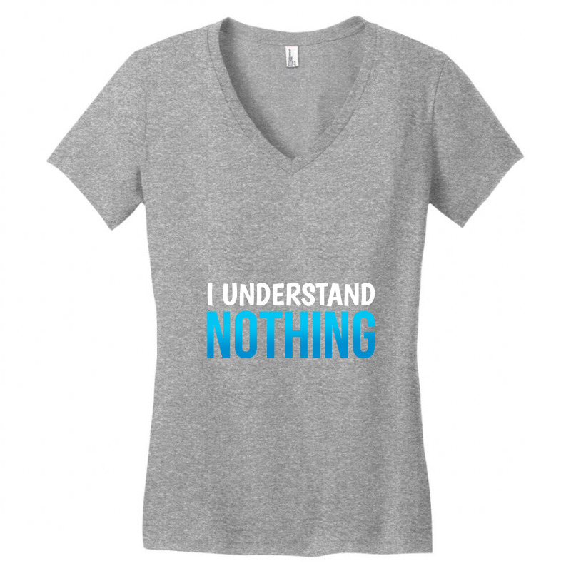 I Understand Nothing, The Office Quotes Women's V-Neck T-Shirt by satanarts | Artistshot