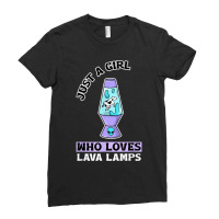 Just A Girl Who Loves Lava Lamps Ladies Fitted T-shirt | Artistshot