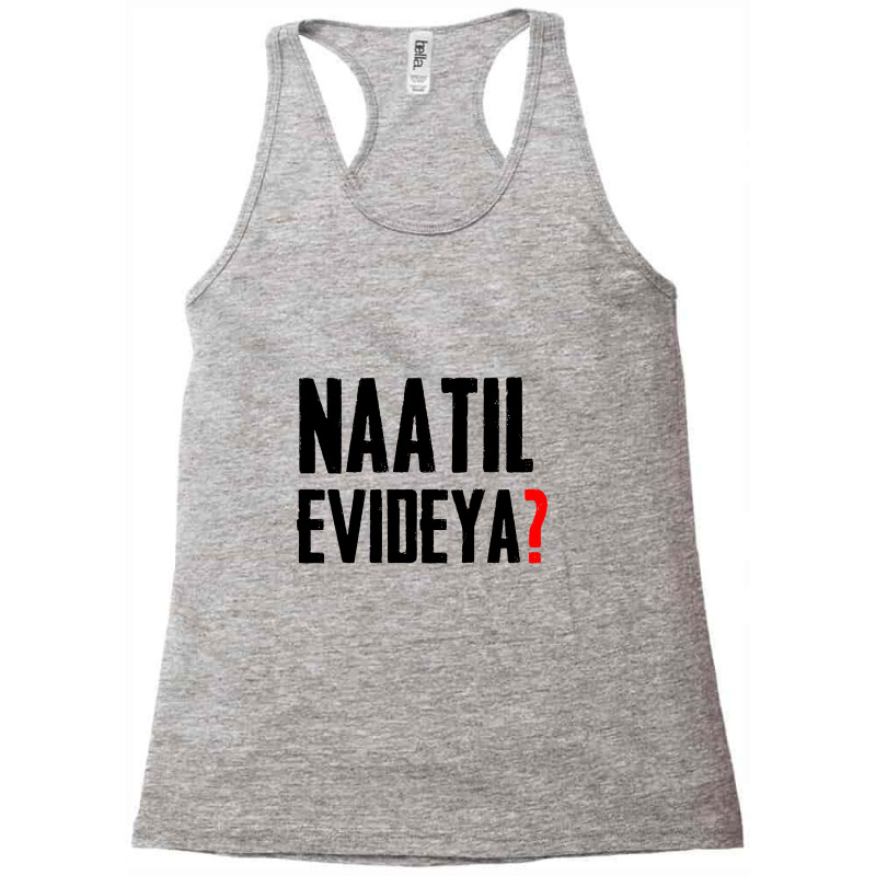 Naatil Evideya, Malayalam Racerback Tank by satanarts | Artistshot